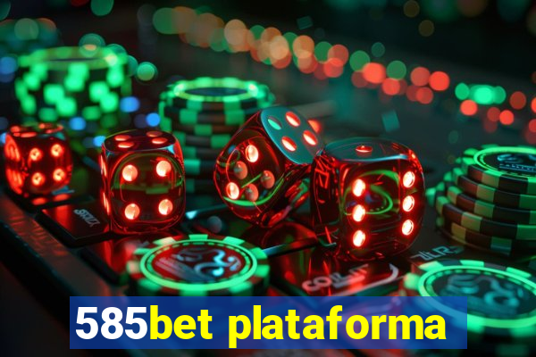 585bet plataforma